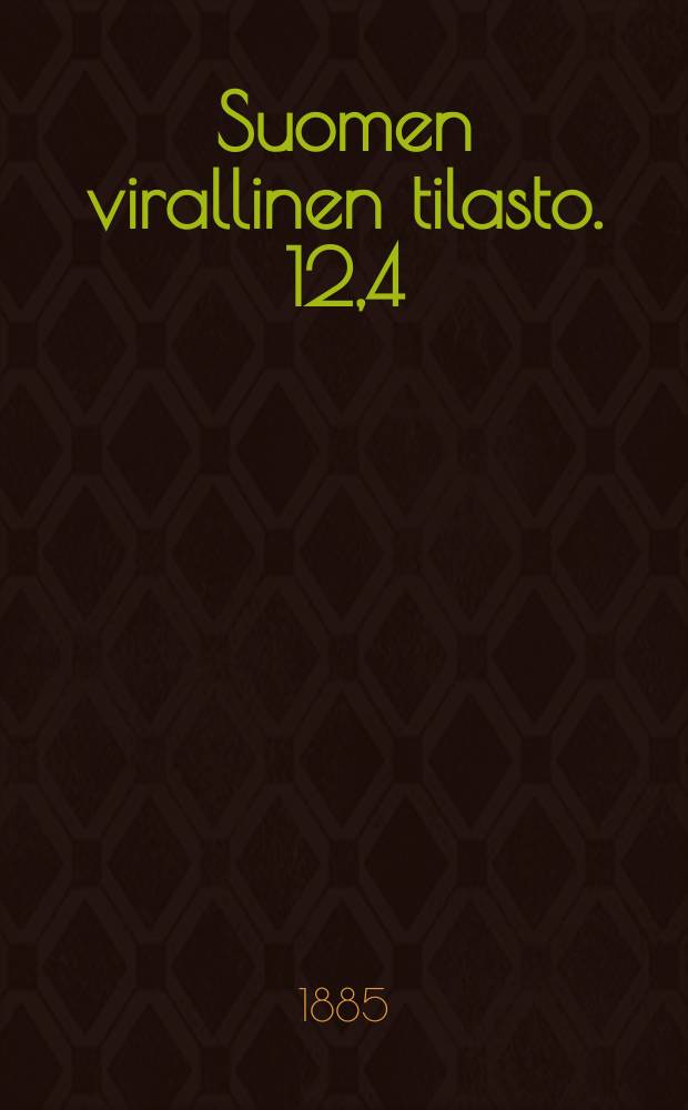 Suomen virallinen tilasto. 12,4 : Vankeinhoito