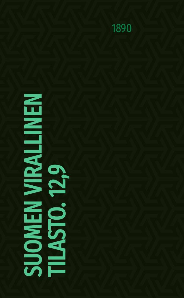 Suomen virallinen tilasto. 12,9 : Vankeinhoito