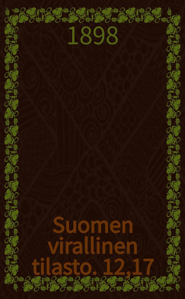Suomen virallinen tilasto. 12,17 : Vankeinhoito