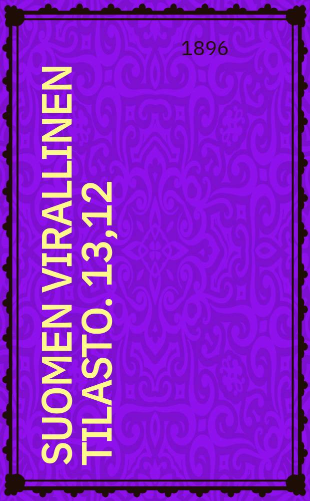 Suomen virallinen tilasto. 13,12 : Postitilastoa