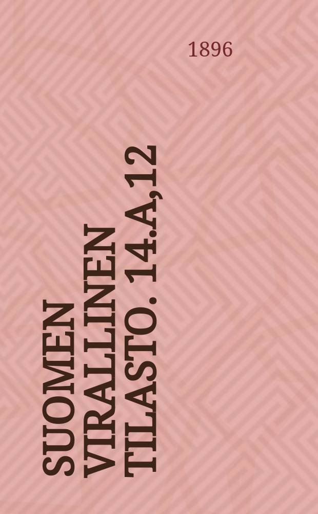 Suomen virallinen tilasto. 14.A,12 : Maanmittaus
