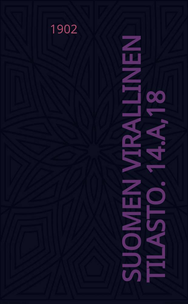 Suomen virallinen tilasto. 14.A,18 : Maanmittaus