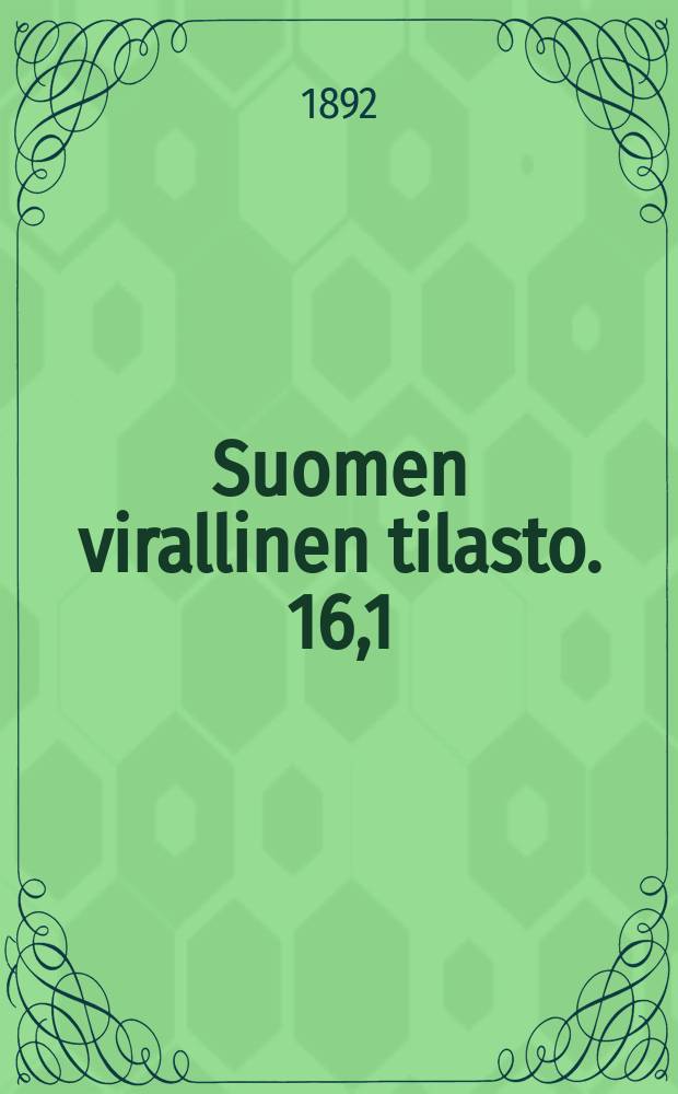 Suomen virallinen tilasto. 16,1 : Yleiset rakennukset