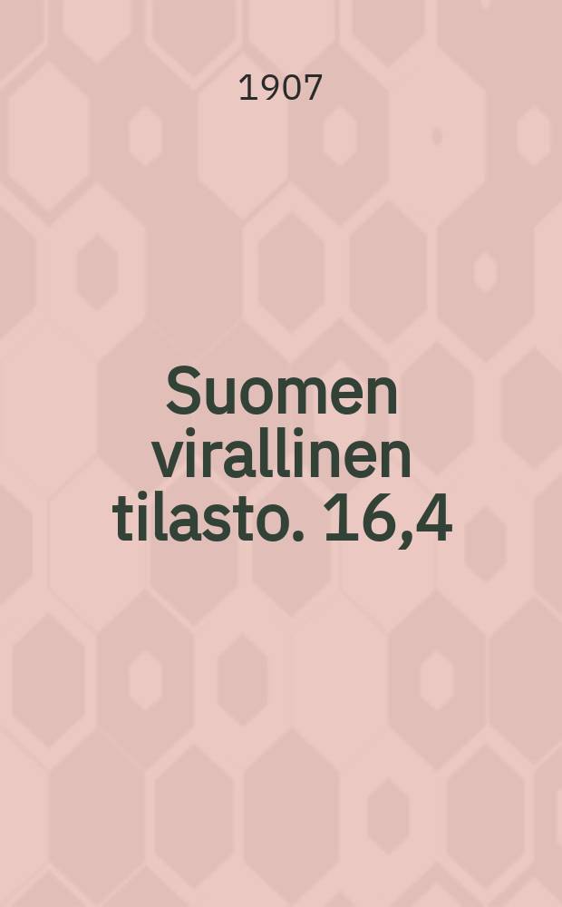 Suomen virallinen tilasto. 16,4 : Yleiset rakennukset