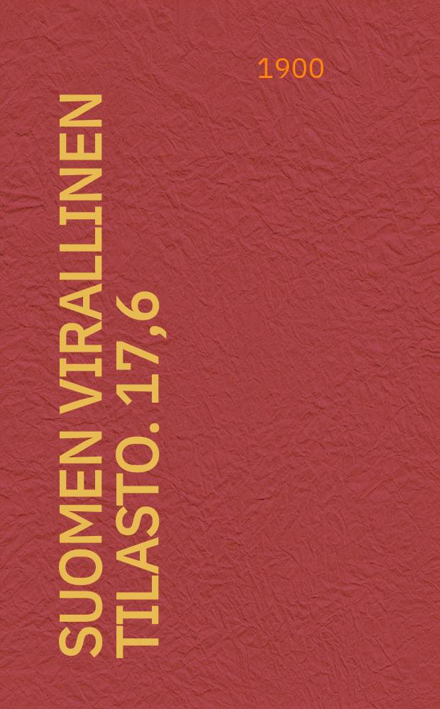 Suomen virallinen tilasto. 17,6 : Metsänhoitolaitos