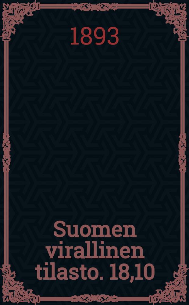 Suomen virallinen tilasto. 18,10 : Teollisuustilastoa