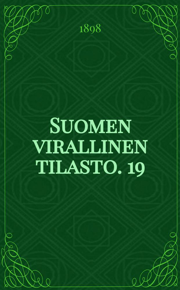 Suomen virallinen tilasto. 19 : Tie-ja vesirakennukset