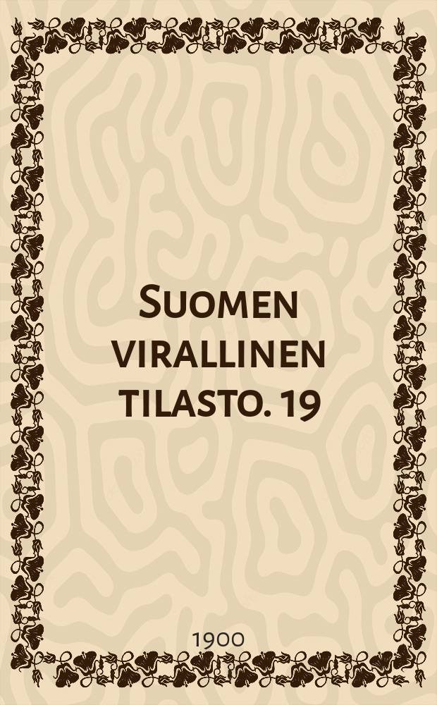 Suomen virallinen tilasto. 19 : Tie-ja vesirakennukset