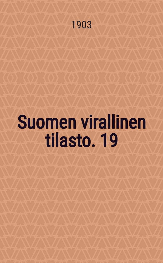 Suomen virallinen tilasto. 19 : Tie-ja vesirakennukset