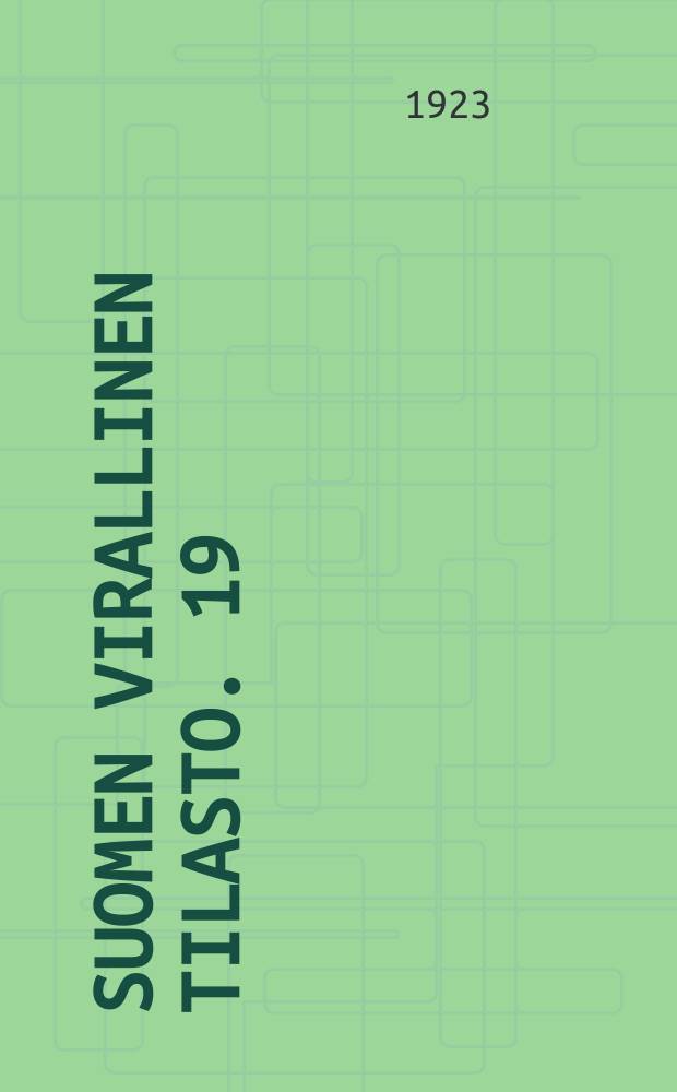 Suomen virallinen tilasto. 19 : Tie-ja vesirakennukset