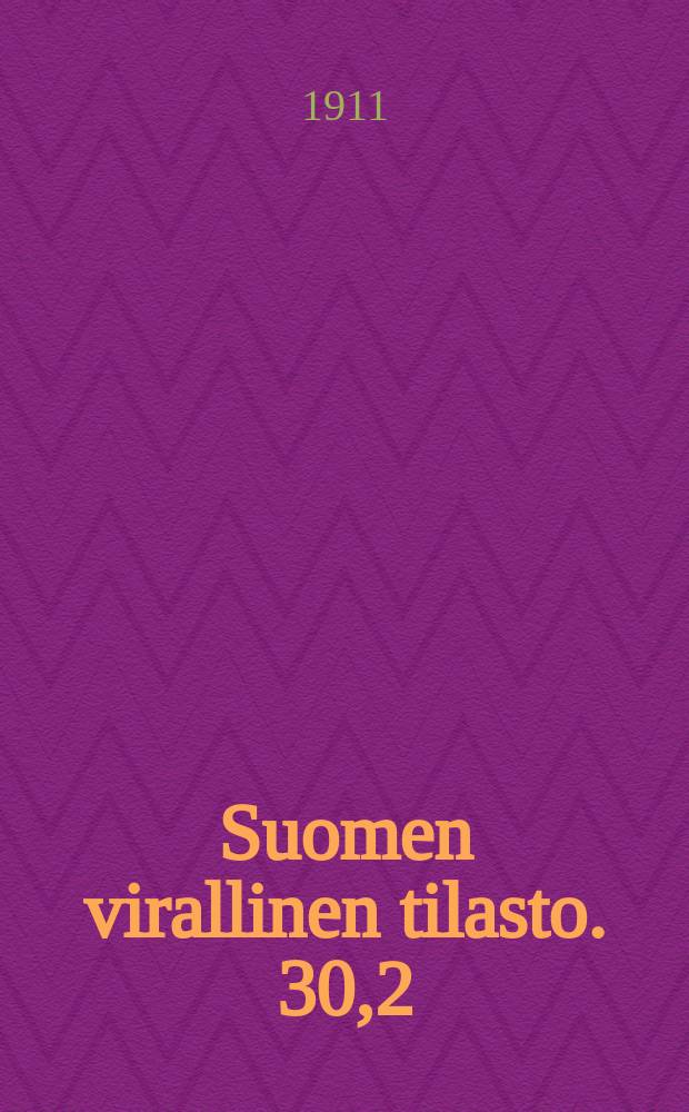 Suomen virallinen tilasto. 30,2 : Maanvuokratilastoa