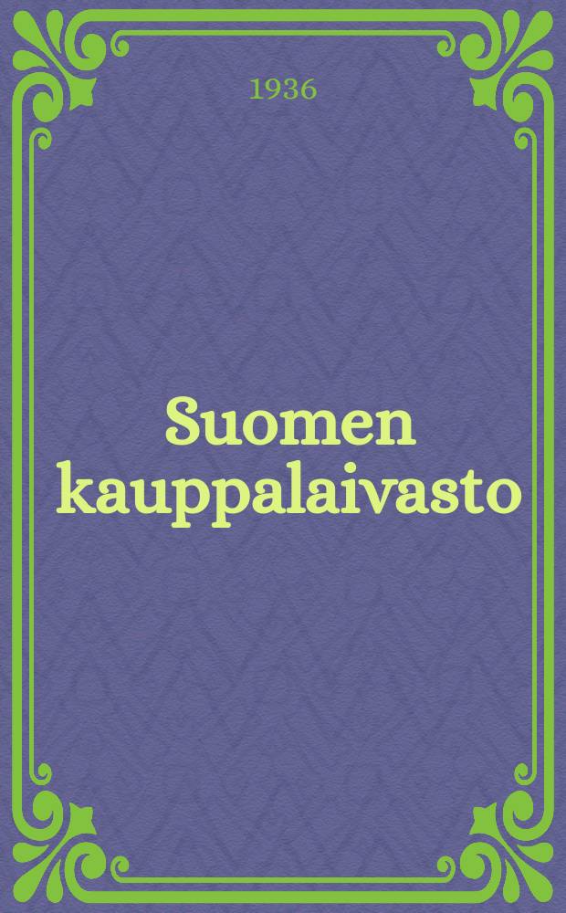 Suomen kauppalaivasto = Finlands handelsflotta : Julkaissut Merenkulkuhallituksen tilasto-ja alusrekisteritoimisto : XVII = Торговый флот Финляндии