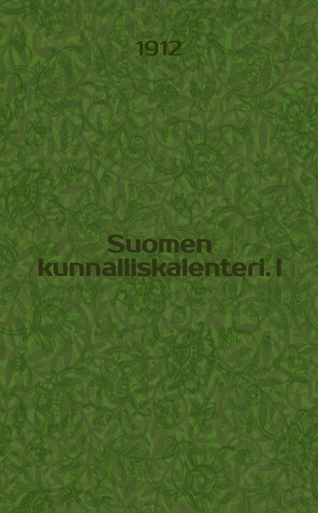 Suomen kunnalliskalenteri. I : Uudenmaan lääni