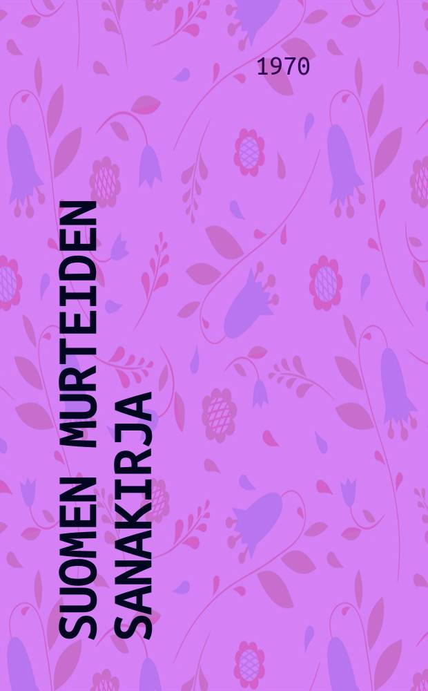 Suomen murteiden sanakirja : Koevihko