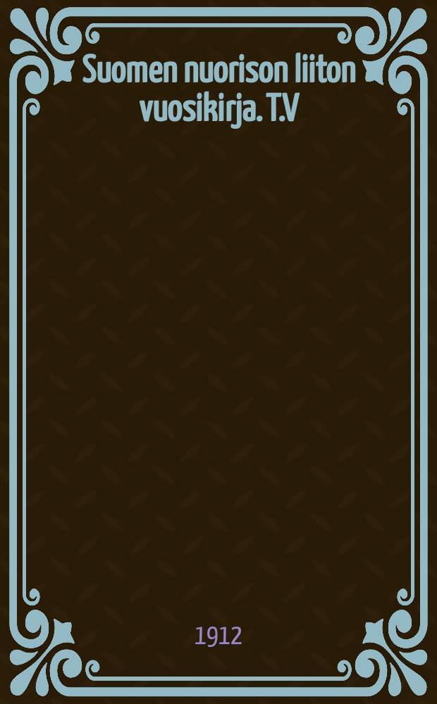 Suomen nuorison liiton vuosikirja. T.V : Edellinen osa