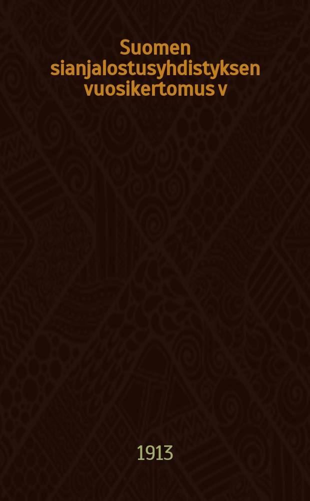 Suomen sianjalostusyhdistyksen vuosikertomus v:lta 1911-1915