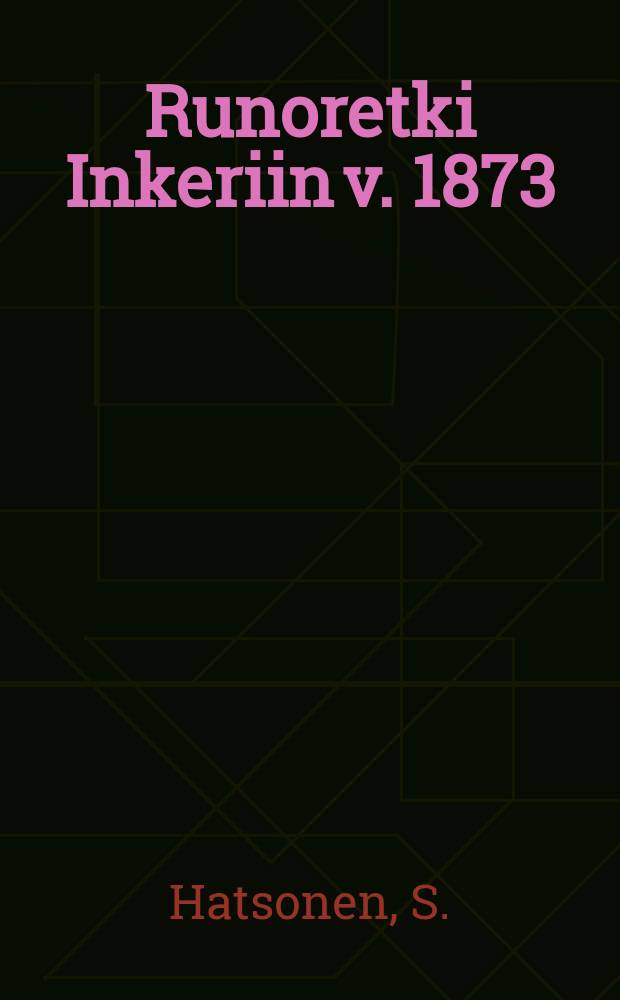 Runoretki Inkeriin v. 1873