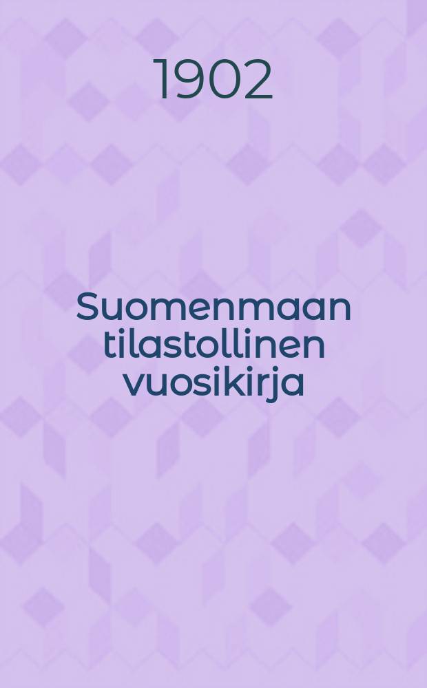 Suomenmaan tilastollinen vuosikirja : Tehnyt tilastollinen toimisto Vuosikerta 23. 23 : Vuosikerta 23