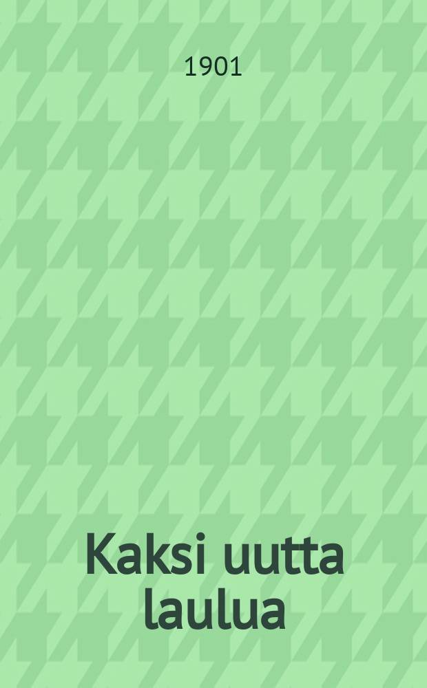 Kaksi uutta laulua