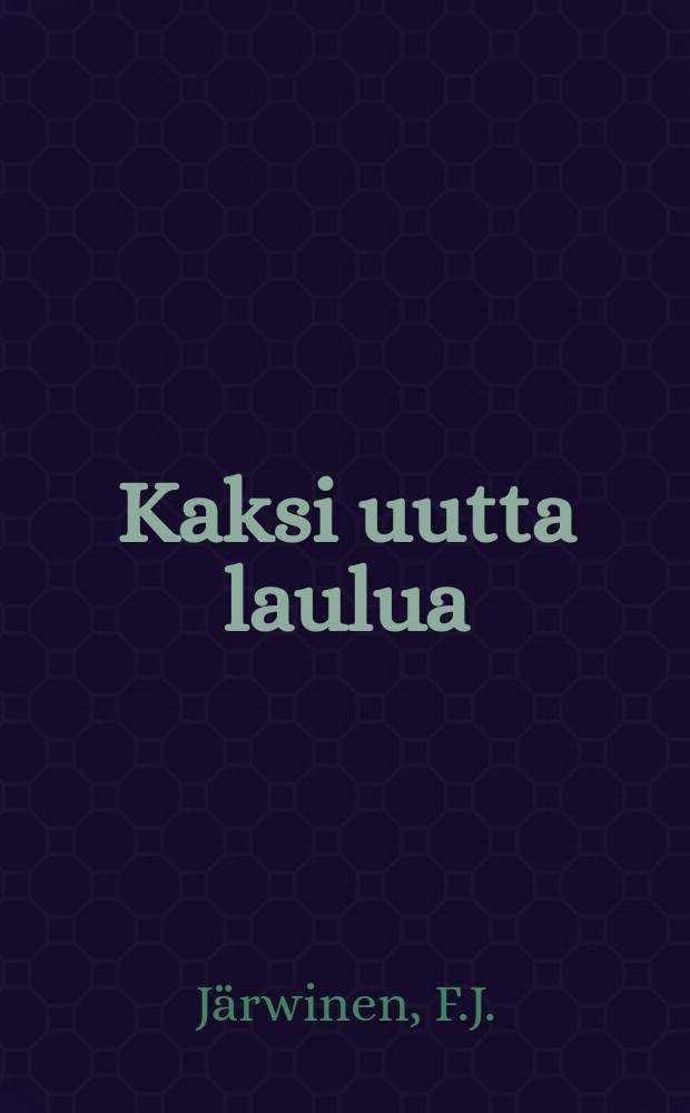 Kaksi uutta laulua