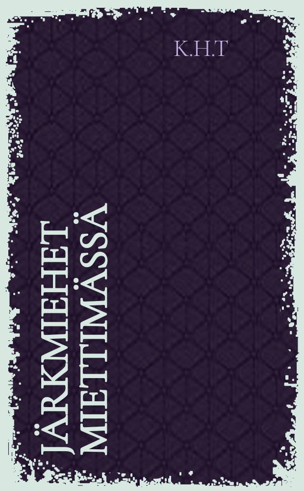 Järkmiehet miettimässä