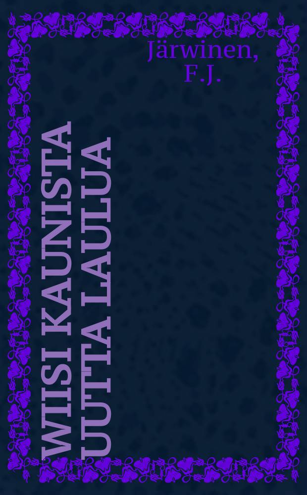 Wiisi kaunista uutta laulua