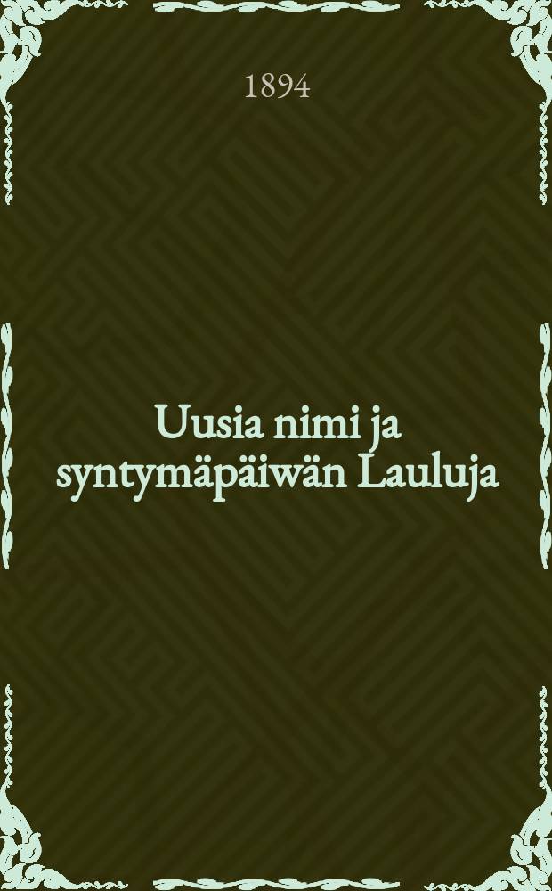 Uusia nimi ja syntymäpäiwän Lauluja