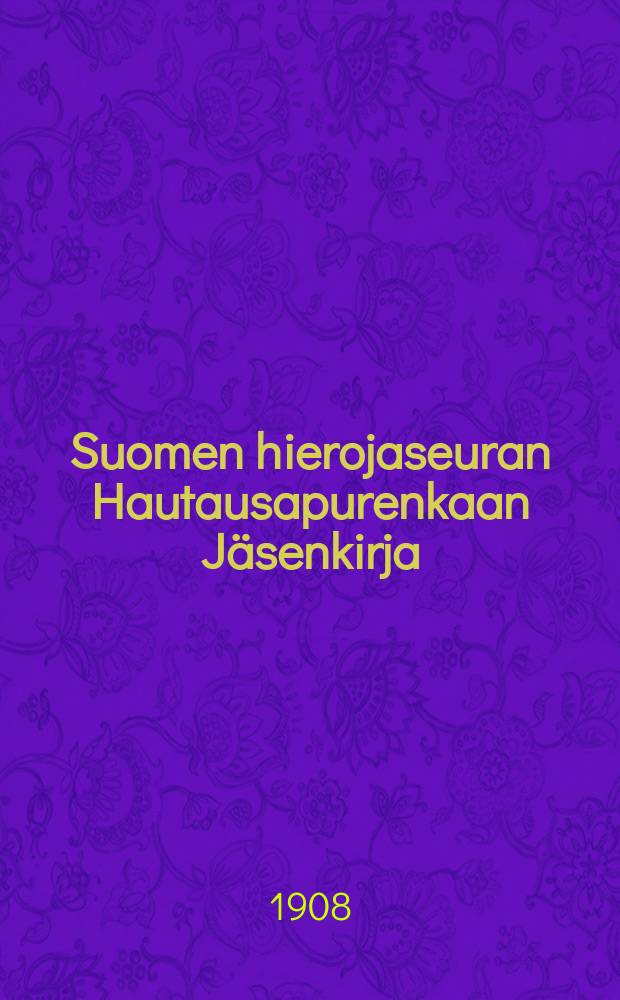 Suomen hierojaseuran Hautausapurenkaan Jäsenkirja