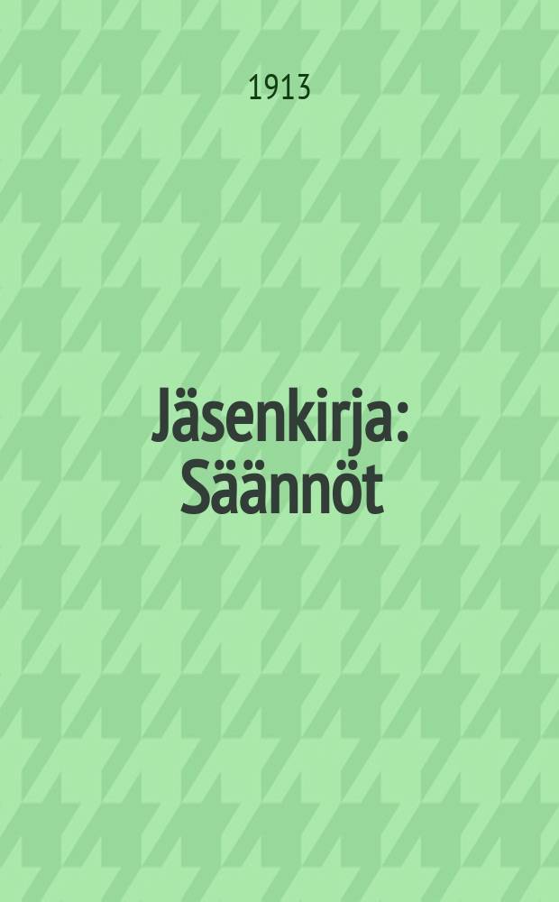 Jäsenkirja : Säännöt