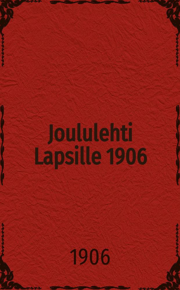 Joululehti Lapsille 1906