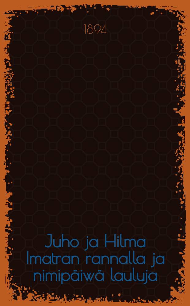 Juho ja Hilma Imatran rannalla ja nimip&auml;iw&auml; lauluja