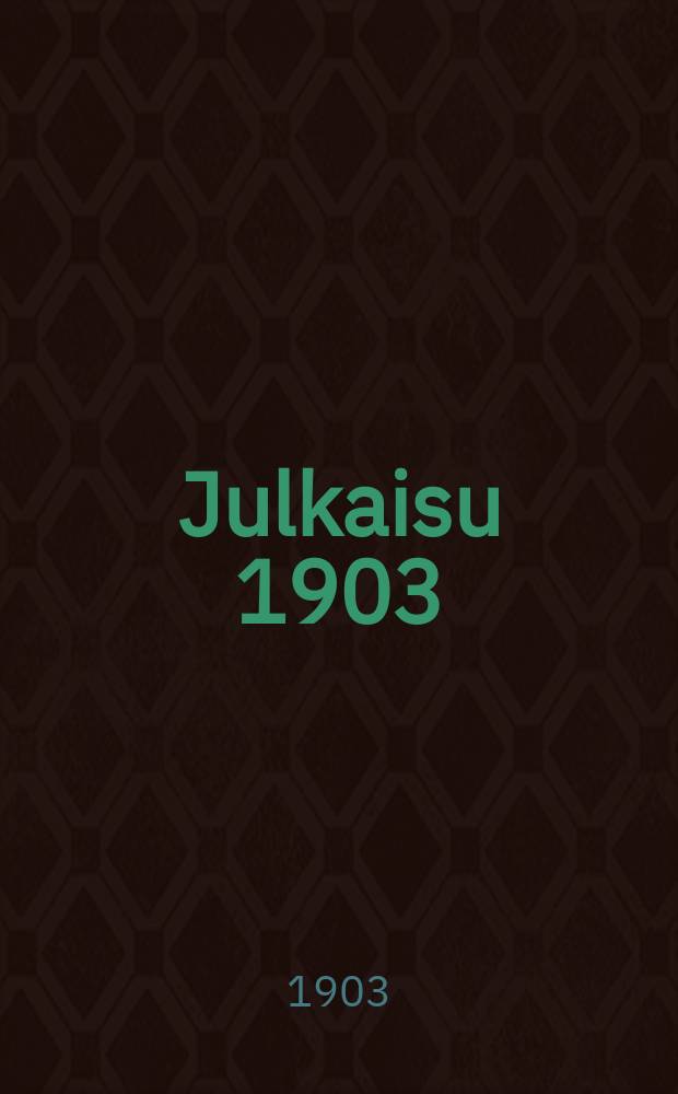 Julkaisu 1903