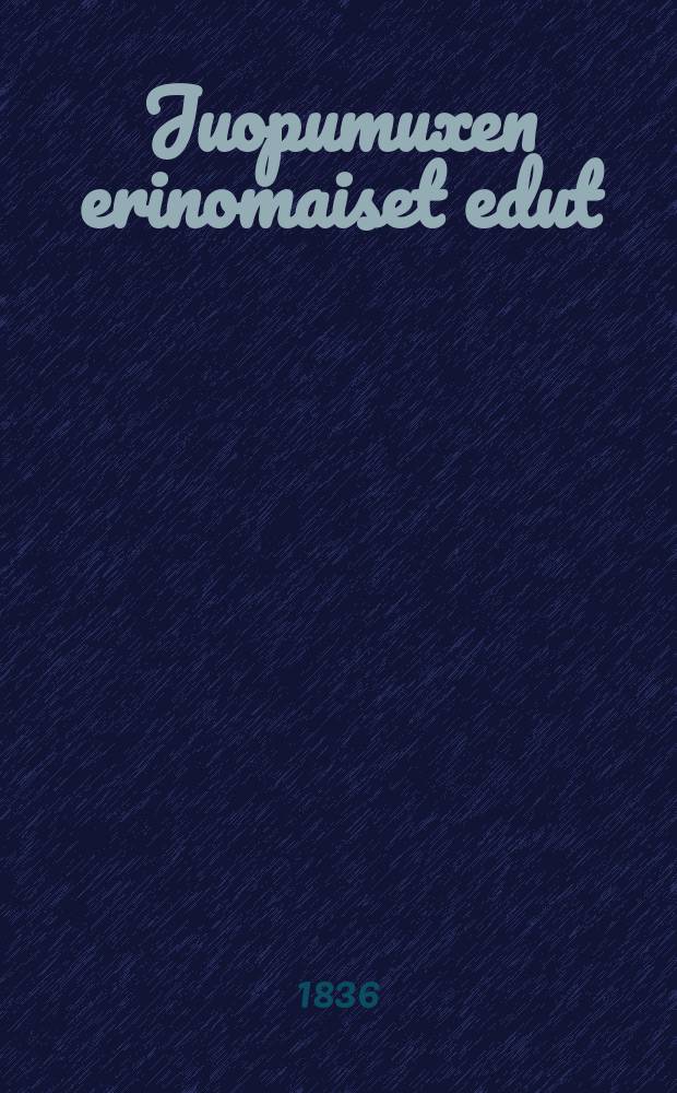 Juopumuxen erinomaiset edut