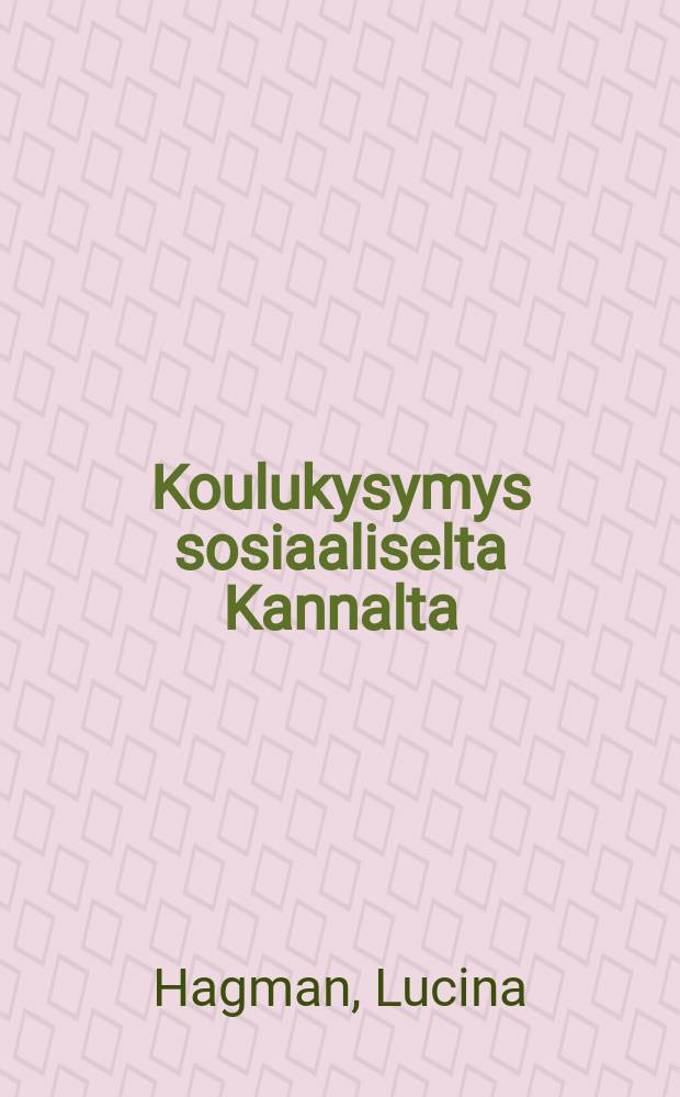 Koulukysymys sosiaaliselta Kannalta