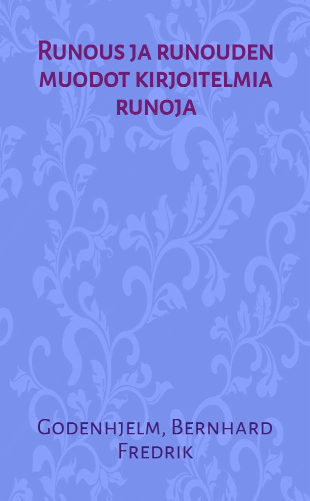 Runous ja runouden muodot kirjoitelmia runoja