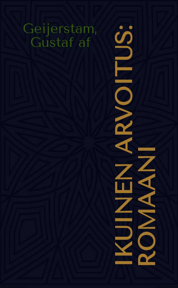 Ikuinen Arvoitus : romaani