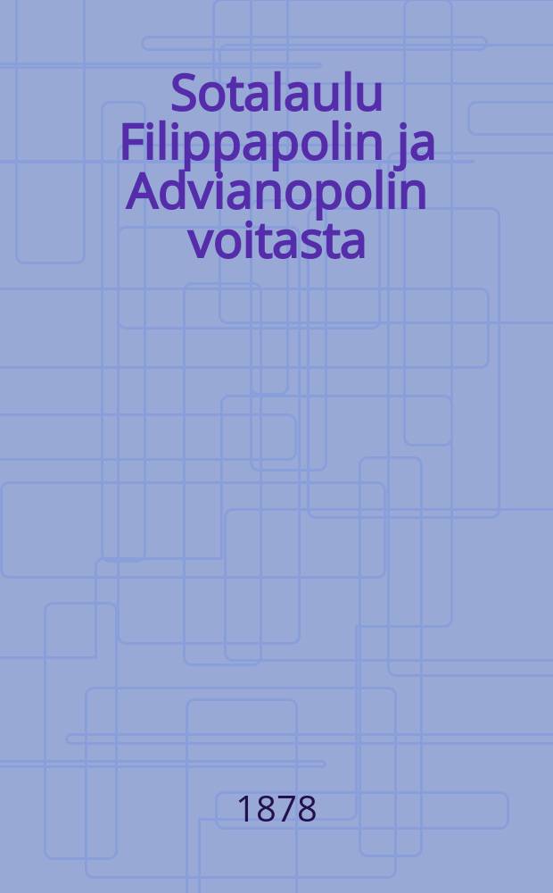 Sotalaulu Filippapolin ja Advianopolin voitasta