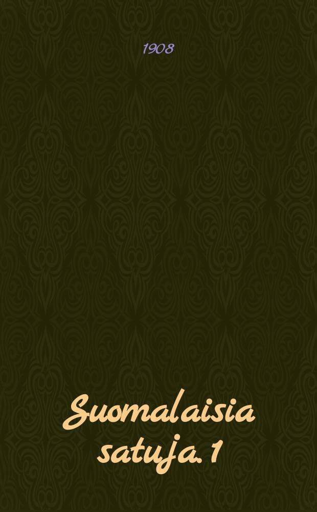 Suomalaisia satuja. 1