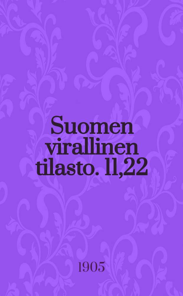 Suomen virallinen tilasto. 11,22 : Lääkintös