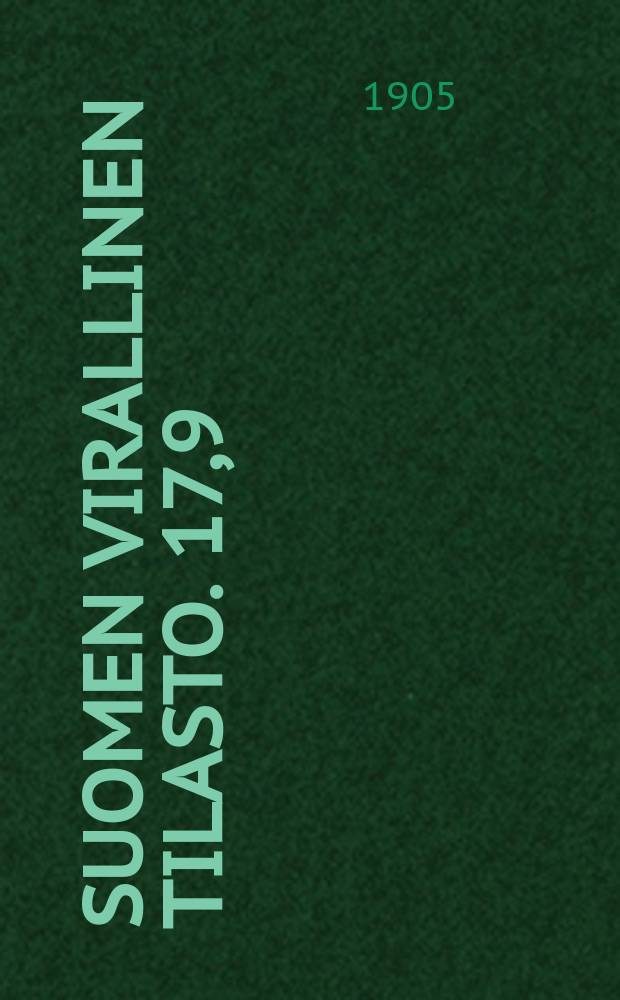 Suomen virallinen tilasto. 17,9 : Metsänhoitolaitos