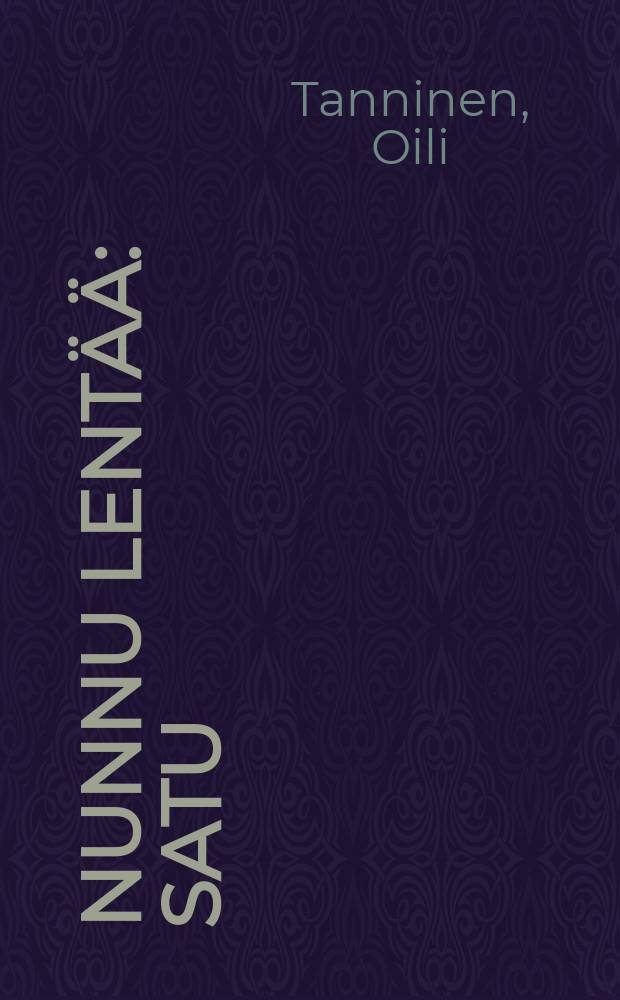 Nunnu lentää : Satu : Lapsille