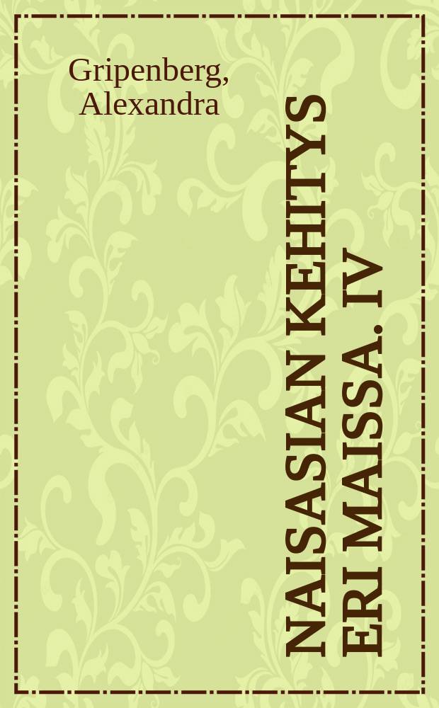 Naisasian Kehitys eri maissa. IV