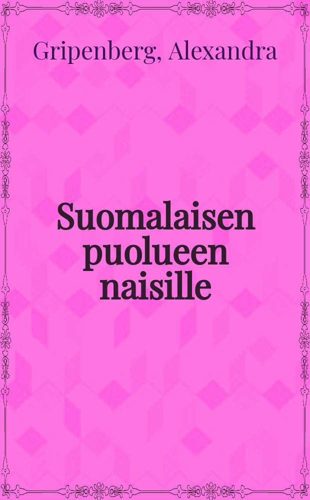 Suomalaisen puolueen naisille