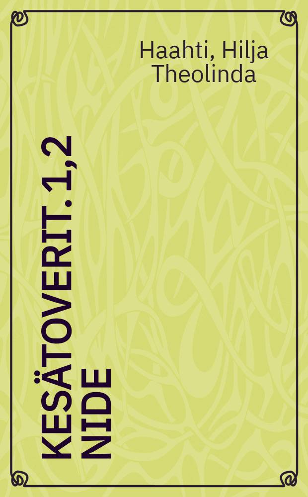 Kes&auml;toverit. 1,2 nide : meren s&auml;veli&auml;