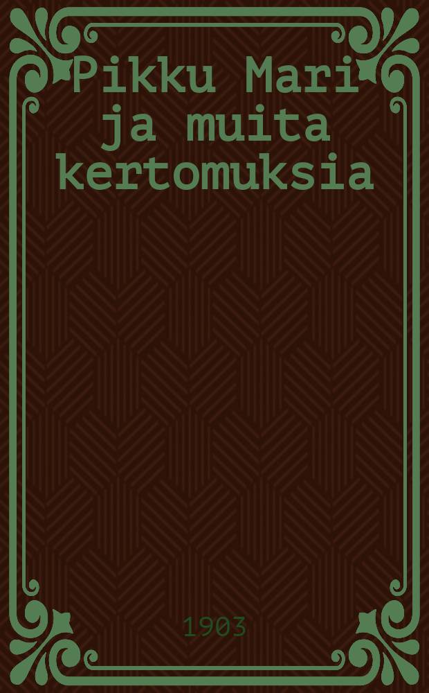 Pikku Mari ja muita kertomuksia = Маленькая Мария и другие рассказы