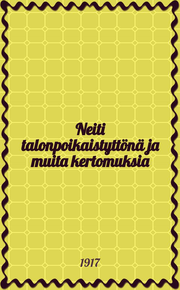 Neiti talonpoikaistyttönä ja muita kertomuksia : Suomennos