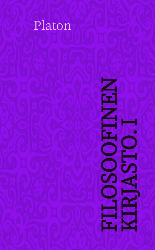 Filosoofinen kirjasto. I