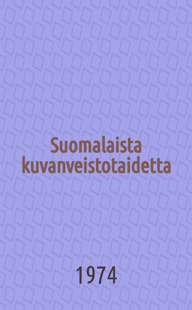 Suomalaista kuvanveistotaidetta : Albumi : Julk.Suomen kuvanveistäjäliito