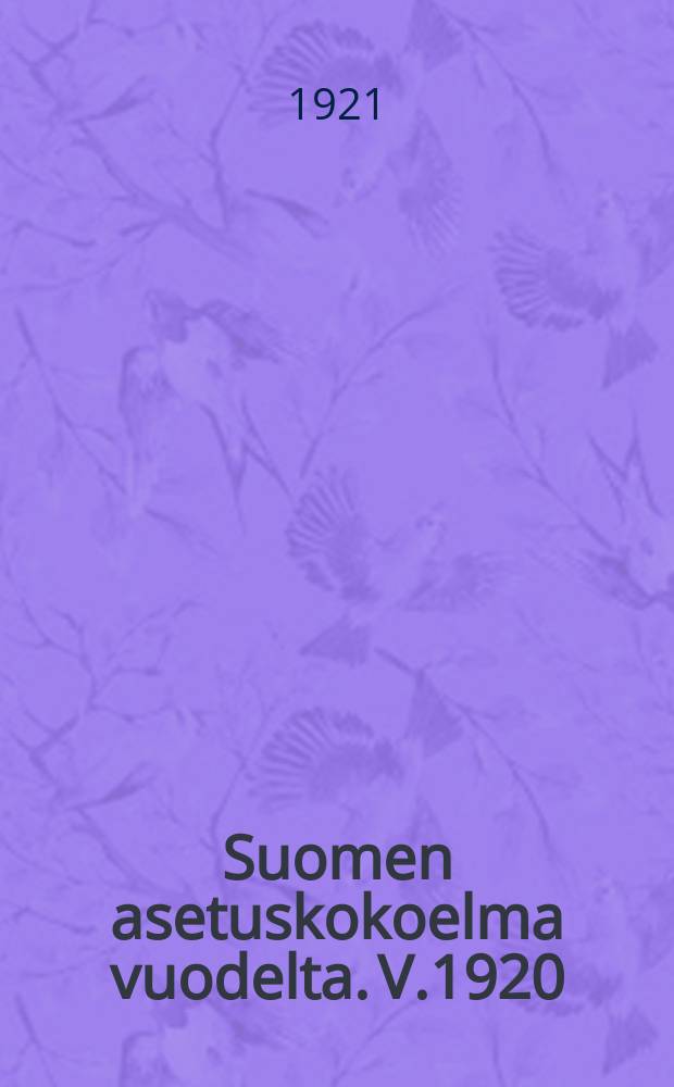 Suomen asetuskokoelma vuodelta. V.1920