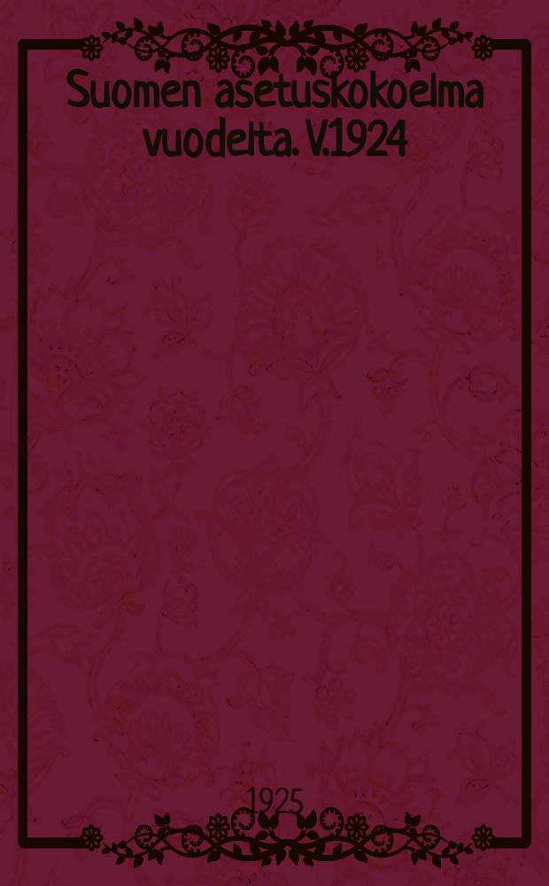 Suomen asetuskokoelma vuodelta. V.1924